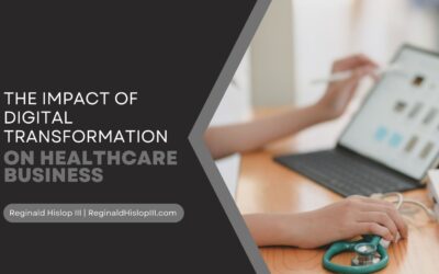 The Impact of Digital Transformation on Healthcare Business